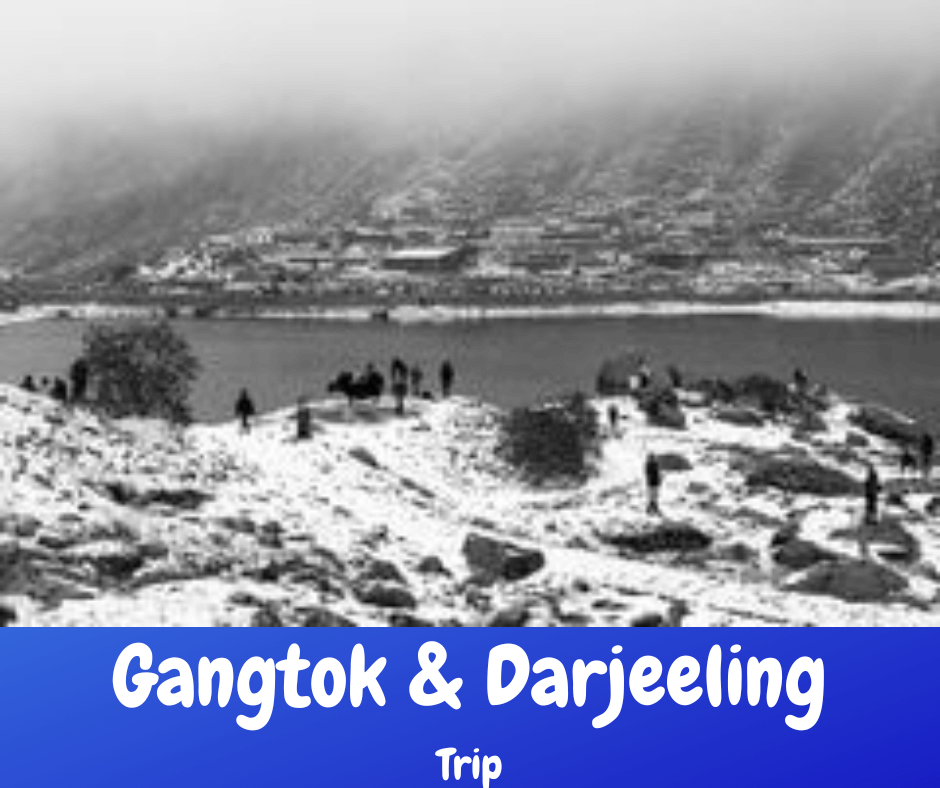 gangtok-&-darjeelng-trip
