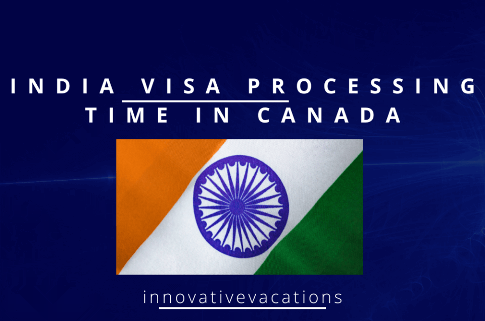 india-visa-processing-time-in-canada